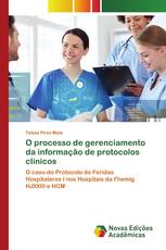 O processo de gerenciamento da informação de protocolos clínicos