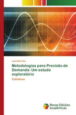 Metodologias para Previsão de Demanda: Um estudo exploratório