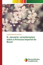 D. Januária: considerações sobre a Princesa Imperial do Brasil