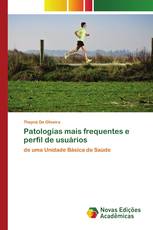 Patologias mais frequentes e perfil de usuários