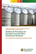 Análise de Pressões em Paredes Lisas de Silos Cilindricos Verticais