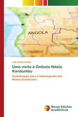 Uma visita à Ombala Ndala Kandumbu