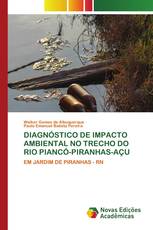 DIAGNÓSTICO DE IMPACTO AMBIENTAL NO TRECHO DO RIO PIANCÓ-PIRANHAS-AÇU