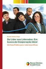 Do Líder aos Liderados: Em busca da Cooperação Ideal