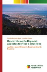 Desenvolvimento Regional: aspectos teóricos e empíricos