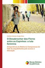 O Desabrochar das Flores entre os Espinhos: a luta feminina