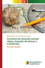 Incerteza de medição usando régua, traçador de alturas e transferidor
