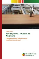 Amido para a Indústria do Mobiliário
