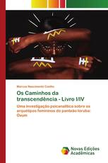 Os Caminhos da transcendência - Livro I/IV