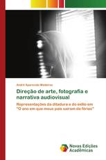 Direção de arte, fotografia e narrativa audiovisual