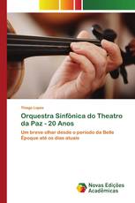 Orquestra Sinfônica do Theatro da Paz - 20 Anos