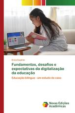 Fundamentos, desafios e expectativas da digitalização da educação