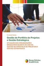 Gestão de Portfólio de Projetos e Gestão Estratégica