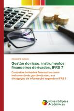 Gestão do risco, instrumentos financeiros derivados, IFRS 7