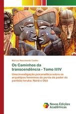 Os Caminhos da transcendência - Tomo II/IV