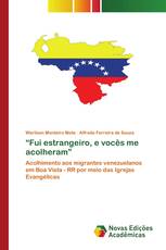 “Fui estrangeiro, e vocês me acolheram”