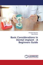 Basic Considerations in Dental implant - A Beginners Guide