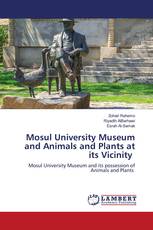 Mosul University Museum and Animals and Plants at its Vicinity