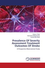 Prevalence Of Severity Assessment Treatment Outcomes Of Stroke