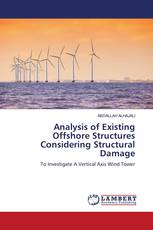 Analysis of Existing Offshore Structures Considering Structural Damage