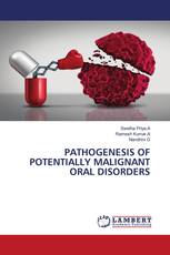 PATHOGENESIS OF POTENTIALLY MALIGNANT ORAL DISORDERS