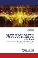 Hyperbolic hydrodynamics with memory. Models and solutions