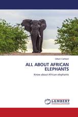ALL ABOUT AFRICAN ELEPHANTS