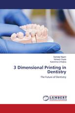 3 Dimensional Printing in Dentistry