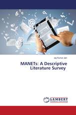 MANETs: A Descriptive Literature Survey