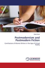 Postmodernism and Postmodern Fiction