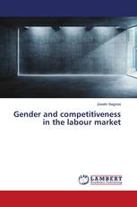 Gender and competitiveness in the labour market