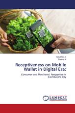 Receptiveness on Mobile Wallet in Digital Era: