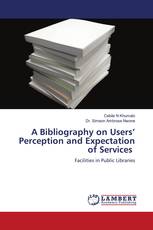 A Bibliography on Users’ Perception and Expectation of Services
