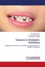 Crowns in Pediatric Dentistry