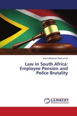 Law in South Africa: Employee Pension and Police Brutality