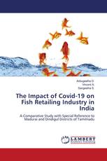 The Impact of Covid-19 on Fish Retailing Industry in India