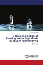 Operationalization of Floating Voters Hypothesis in Khyber Pakhtunkhwa
