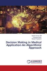 Decision Making in Medical Application-An Algorithmic Approach