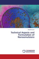 Technical Aspects and Formulation of Nanoemulsions