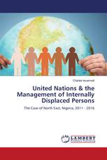 United Nations & the Management of Internally Displaced Persons