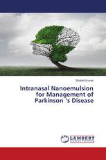 Intranasal Nanoemulsion for Management of Parkinson ’s Disease