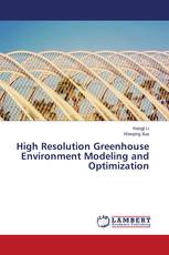 High Resolution Greenhouse Environment Modeling and Optimization