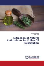 Extraction of Natural Antioxidants for Edible Oil Preservation