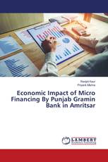 Economic Impact of Micro Financing By Punjab Gramin Bank in Amritsar