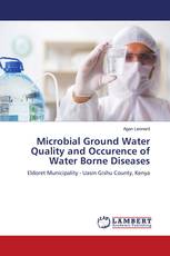 Microbial Ground Water Quality and Occurence of Water Borne Diseases
