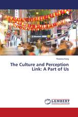 The Culture and Perception Link: A Part of Us