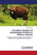 Circadian rhythm of Antioxidant Profiles in Mithun Species