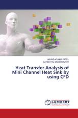 Heat Transfer Analysis of Mini Channel Heat Sink by using CFD