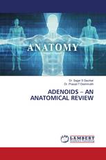 ADENOIDS – AN ANATOMICAL REVIEW