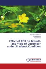 Effect of PGR on Growth and Yield of Cucumber under Shadenet Condition